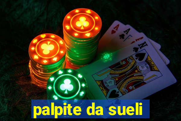 palpite da sueli